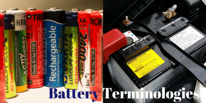 An Introduction To Battery Terminologies | Ulaginoli Energy Solutions